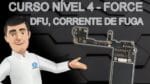 Aula Curso Conserto Apple iPhone Nível 4 – Falha Energização CF Corrente de Fuga, Forced DFU