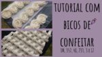BICOS DE CONFEITAR PARA INICIANTES | Tutorial de bicos