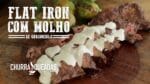 Churrasco com Seguidor – Flat Iron ao Molho Gorgonzola I Churrasqueadas