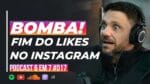 FIM DOS LIKES NO INSTAGRAM: O QUE FAZER COM A MUDANÇA NAS REDES SOCIAIS || PODCAST 6 EM 7  #017