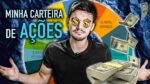 MOSTRANDO MINHA CARTEIRA DE AÇÕES – Pt. 2