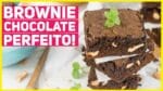 O MELHOR BROWNIE DO UNIVERSO! RECEITA FÁCIL | APRENDA TODOS OS SEGREDOS | Receitas de Minuto 485
