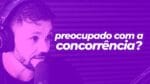 O SEGREDO PRA NÃO SE PREOCUPAR COM CONCORRENTES | ERICO ROCHA