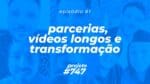 PROJETO  #747 – Episódio 01 | ERICO ROCHA