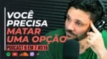 QUEIMANDO PONTES: O ANTÍDOTO PARA O MEDO  | PODCAST 6 EM 7  #016