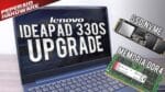 Upgrade de RAM e SSD no Lenovo Ideapad 330S RYZEN 5 2500U – Testes comparativos Antes e Depois