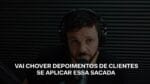 VAI CHOVER DEPOIMENTOS DE CLIENTES SE VOCÊ APLICAR ESSA SACADA | ERICO ROCHA
