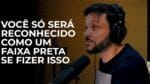 VOCÊ SÓ SERÁ RECONHECIDO COMO UMA FAIXA PRETA SE FIZER ISSO | ERICO ROCHA