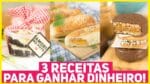 3 RECEITAS PARA VOCÊ GANHAR DINHEIRO | Receitas incríveis para Faça e Venda!