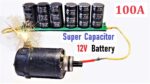 Bateria super capacitor 12v 100A para motor CC de alta corrente – Ideia incrível