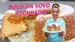 BOLO DA VOVÓ QUE SAI RECHEADO DO FORNO – CHEF LÉO OLIVEIRA