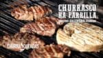 Churrasco na Parrilla Argentina I Churrasqueadas
