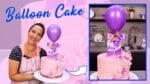 COMO FAZER BALLOON CAKE