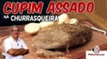Como Fazer Cupim Assado na Churrasqueira – TvChurrasco
