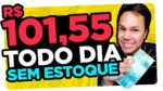 Como Ganhar R$101,55 Por Dia Sem Investir Dinheiro na Internet e Vender Sem Estoque no Mercado Livre