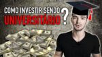 COMO INVESTIR SENDO UNIVERSITÁRIO? (e como ganhar mais dinheiro)