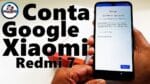 Conta Google Xiaomi Redmi 7 MIUI 10, Desbloquear, Restaurar