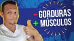 FAÇA ISSO PARA QUEIMAR GORDURA E GANHAR MÚSCULOS AO MESMO TEMPO