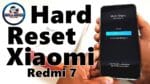 Hard Reset Xiaomi Redmi 7, Como Formatar, Restaurar