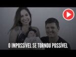 O IMPOSSÍVEL SE TORNOU POSSÍVEL