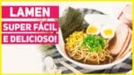 O LÁMEN MAIS FÁCIL DO MUNDO! Comida Japonesa Deliciosa | Ramen rápido | Receitas de Minuto 497