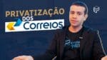 Privatização dos Correios: a VERDADE do que pode Acontecer
