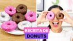 RECEITA DE DONUTS ( MUITO FÁCIL DE FAZER ) | CAKEPEDIA