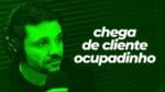 UMA DICA PARA PARAR DE ATRAIR CLIENTE QUE NÃO TEM TEMPO | ERICO ROCHA