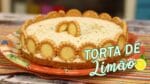 UMA TORTA DE LIMÃO LINDA E FÁCIL DE FAZER – CHEF LÉO OLIVEIRA