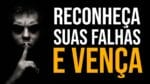 Video Motivacional reconheça suas falhas e vença ( Legendado )