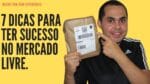 7 passos para um INICIANTE vender no Mercado Livre | Mercado Livre para iniciantes