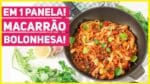 ALMOÇO EM MENOS DE 20 MINUTOS | Macarrão a Bolonhesa em 1 PANELA SÓ! | Receitas de Minuto 506