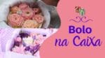 BOLO NA CAIXA – FAÇA E VENDA CHEF LÉO OLIVEIRA
