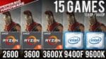 Comparativo – Ryzen 5 3600 vs 2600, 3600x, Core I5 9400F, 9600K, I7 8700K (15 Games 1080p / 1440p)