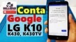 Conta Google LG K10 K430, K430TV NÃO habilita fontes desconhecidas, Atualizado