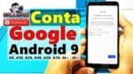 Conta Google Samsung Android 9 A10/A20/A30/A50/A60/A70/A90/S9+/S10+ Atualizado