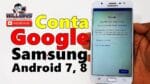 Conta Google Samsung J7 Prime Atualizado, android 7, android 8, Rápido é fácil sem PC