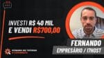 INVESTI R$ 40 MIL E VENDI R$ 700,00 – ESTUDO DE CASO FERNANDO | MÁQUINA DE TRÁFEGO E CONVERSÃO