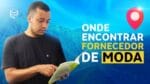 ONDE ENCONTRAR ROUPAS BARATAS PARA REVENDER