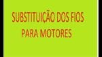Substituição dos fios para Motores