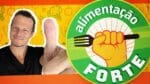 A PODEROSA ALIMENTAÇÃO FORTE (COMO FUNCIONA?)