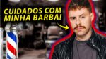 Como eu Cuido da MINHA BARBA EM CASA? Dicas de Produtos e Cuidados