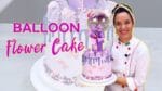 COMO FAZER UM BALLON FLOWERS CAKE