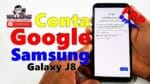 Conta Google Samsung Galaxy J8 J800, J810 Android 9 Atualizado, Como Desbloquear