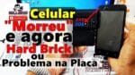E agora Hard Brick ou Placa? Como Identificar problema de Software, Aparelho não liga