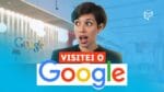 O DIA QUE EU VISITEI O GOOGLE