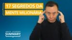 Os Segredos da Mente Milionária – Resumo Arata Academy 03