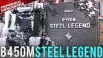 Review Asrock B450M Steel Legend – Uma ótima Construção pelo o que cobra / Testes VRM e RAM