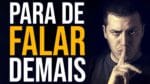APRENDA A FALAR MENOS! FAÇA, MAS NÃO FALE | VIDEO MOTIVACIONAL