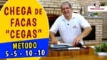 Chega de FACAS “CEGAS” – Método 5-5 10-10 – TvChurrasco – Manual do Churrasco – Parte 6